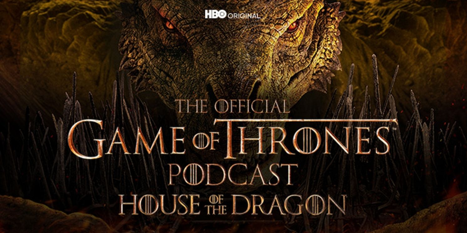 HBO Max to Release Official GAMES OF THRONES Podcast  Image