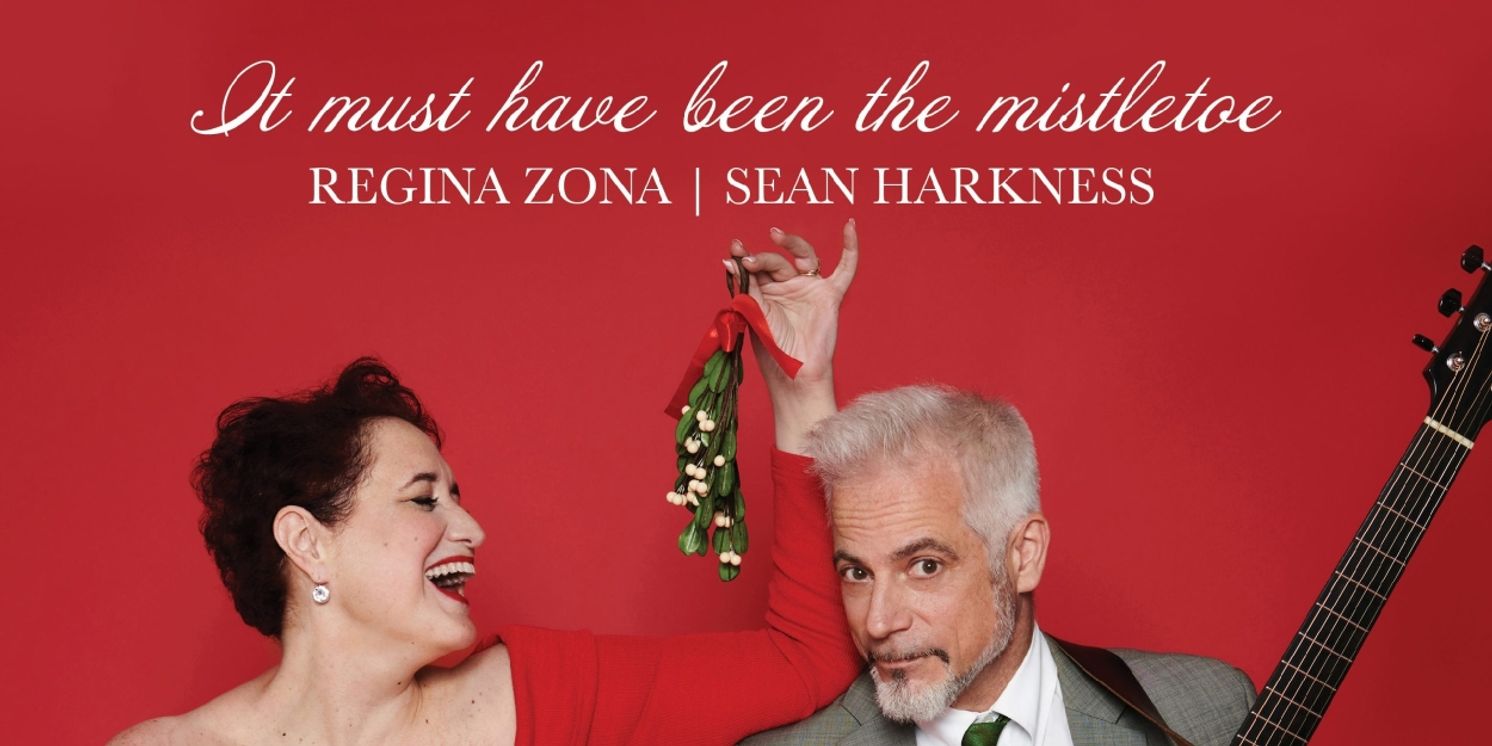 Album Review: Opera Diva Regina Zona Joins With Guitar Star Sean Harkness For Some Holiday Cheer On Their New CD IT MUST HAVE BEEN THE MISTLETOE  Image