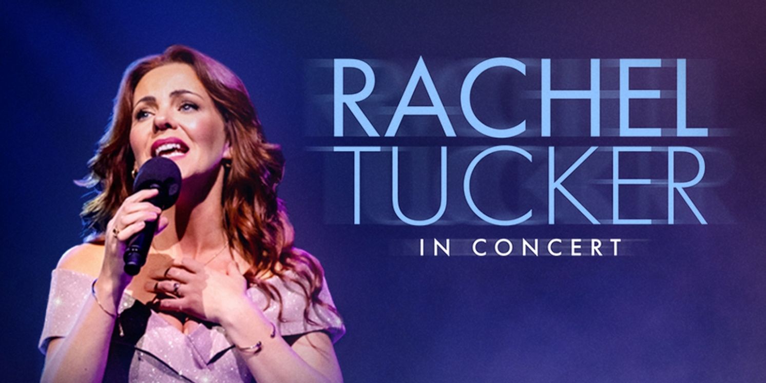 Rachel Tucker Will Perform at Cadogan Hall in November  Image