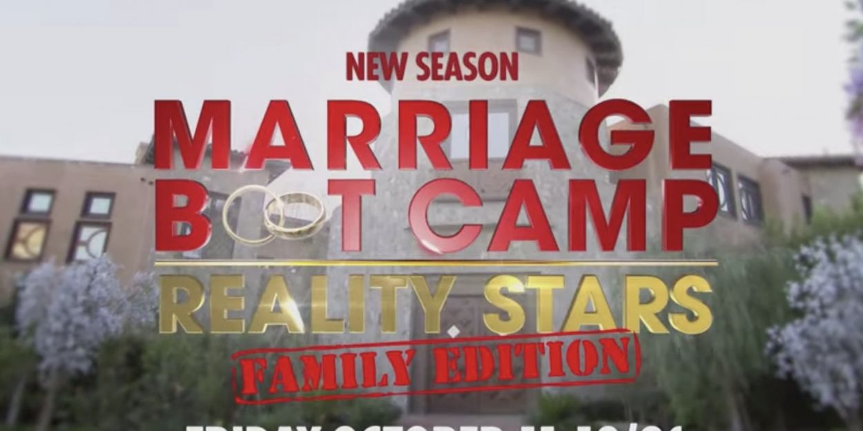 WE tv Reveals Cast and Sneak Peek of New Season of MARRIAGE BOOT CAMP: FAMILY EDITION Video