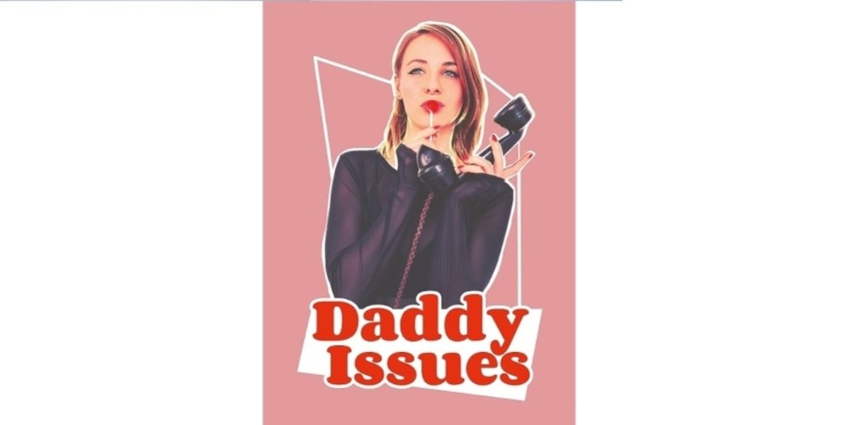 Review: DADDY ISSUES, Pleasance Courtyard
