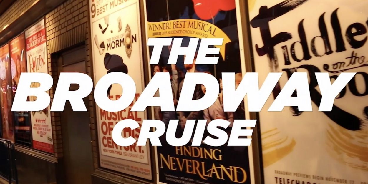 VIDEO: Book Your Next Vacation with The Broadway Cruise! Video