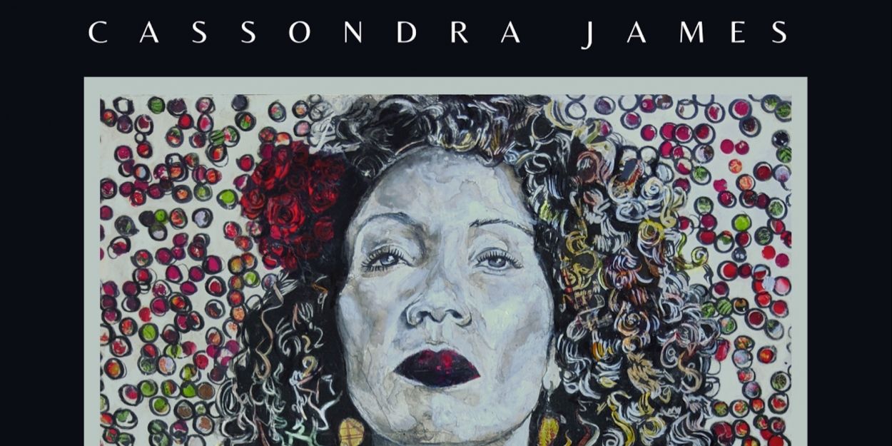 BWW Exclusive: Listen to 'Never Coming Back' from Cassondra James' New EP Video