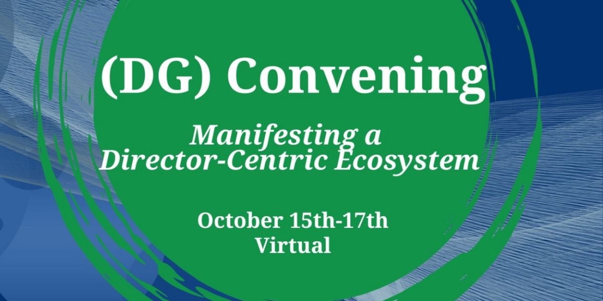 Directors Gathering Holds Inaugural Convening For Manifesting A Director-Centric Ecosystem