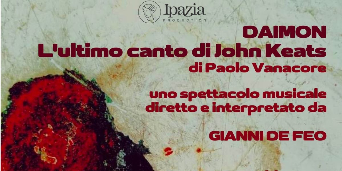 Review: DAIMON - L'ULTIMO CANTO DI JOHN KEATS al Teatro Lo Spazio