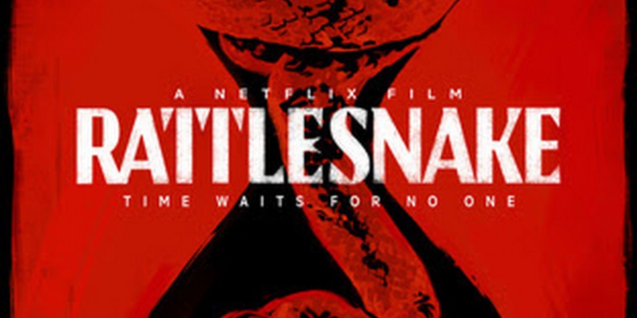 VIDEO: Watch the Trailer for Netflix's RATTLESNAKE Video