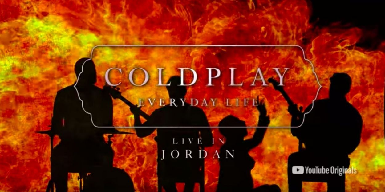 YouTube Originals and Coldplay Team Up for COLDPLAY: EVERYDAY LIFE - LIVE IN JORDAN! Video