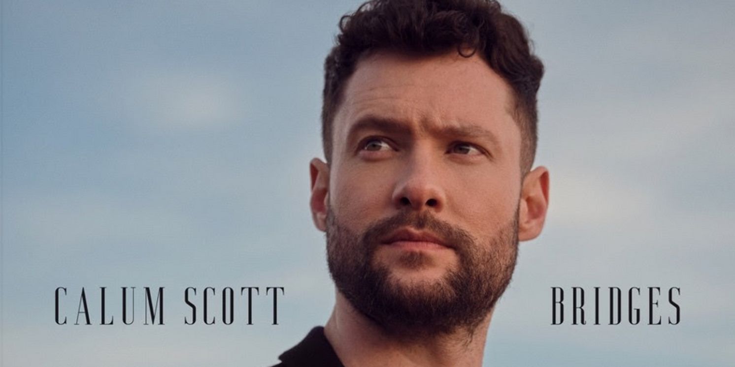 Calum Scott Releases Sophomore Album 'Bridges'  Image