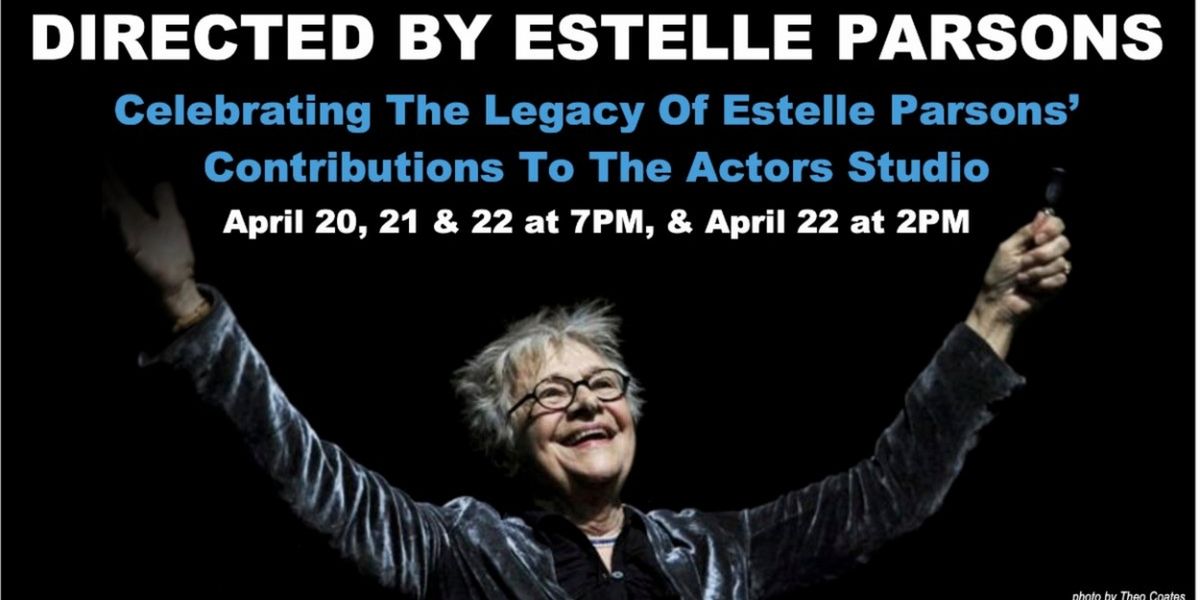 The Actors Studio to Present Three Day Celebration of Estelle Parsons