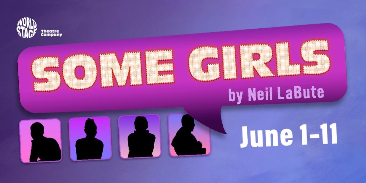SOME GIRLS Comes to Tulsa PAC in June
