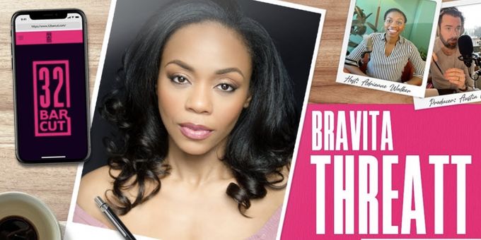 VIDEO: Watch Bravita Threatt Talk Audition Stories & More on the Latest Episode of 32 BAR CUT