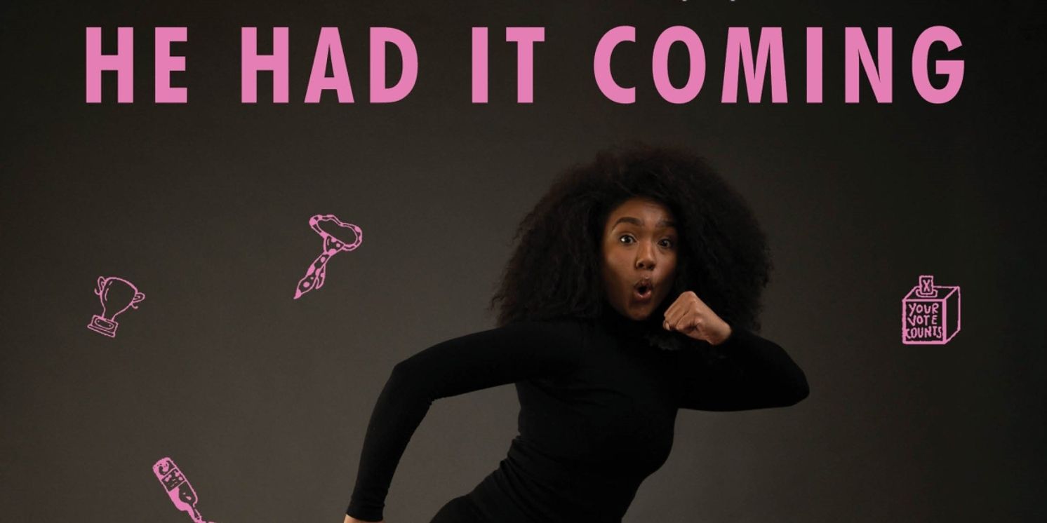 Review: Catharsis and Reflection in HE HAD IT COMING  Image