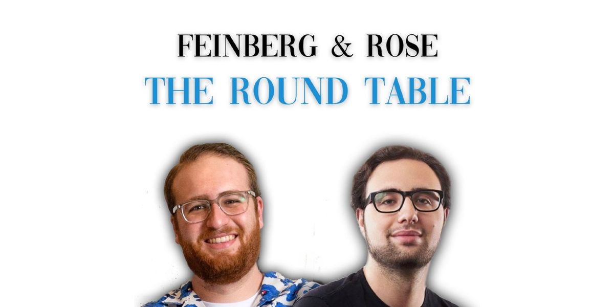 FEINBERG & ROSE: THE ROUND TABLE to be Presented at 54 Below in April