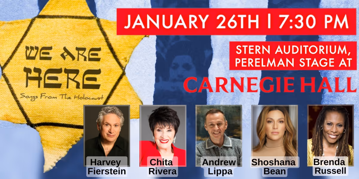 Harvey Fierstein, Chita Rivera, and More Announced for WE ARE HERE Concert at Carnegie Hall