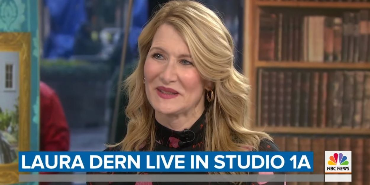 VIDEO: Laura Dern Talks LITTLE WOMEN on TODAY SHOW Video