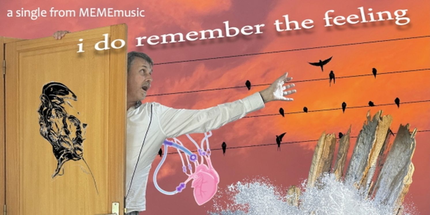 UNQUIET MUSIC LTD To Release Second Single 'I Do Remember the Feeling'  Image