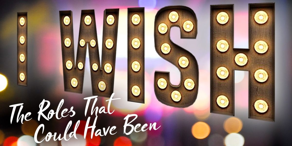 Talia Suskauer, Nik Walker & More to Star in I WISH: THE ROLES THAT COULD HAVE BEEN at 54 Below in November