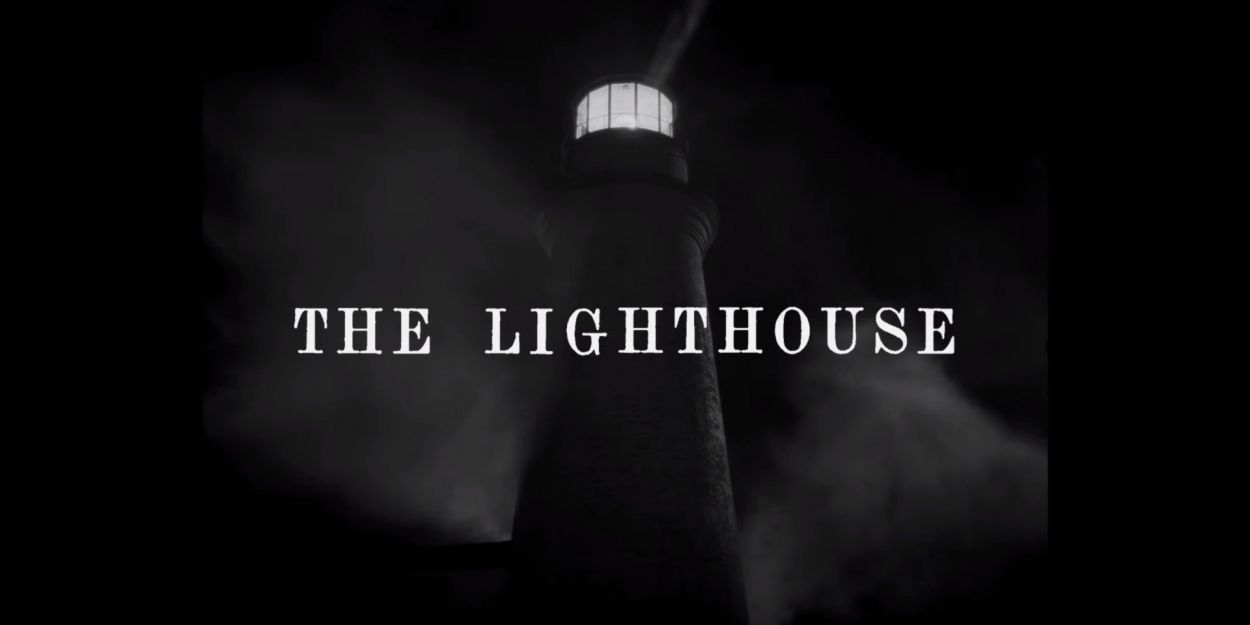 VIDEO: Watch a Second Trailer for THE LIGHTHOUSE Video