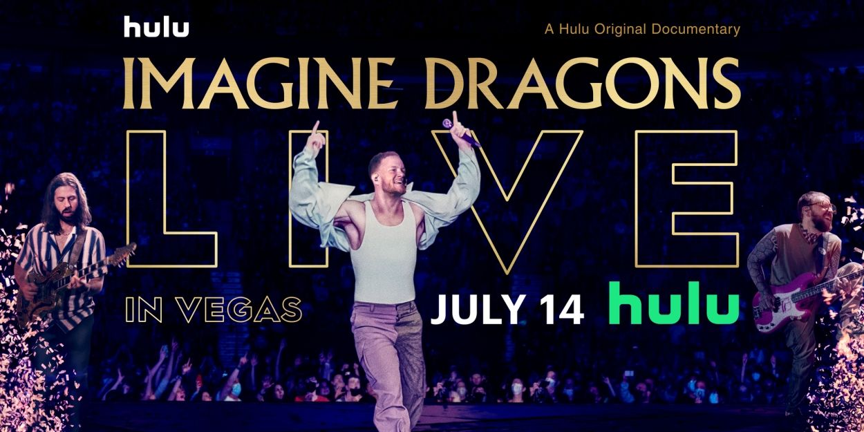 Video: Hulu Debuts IMAGINE DRAGONS LIVE IN VEGAS Trailer Video