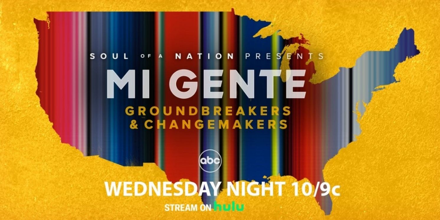 ABC News Announces SOUL OF A NATION Return Honoring Three Influential Figures in the Hispanic and Latin American Community  Image