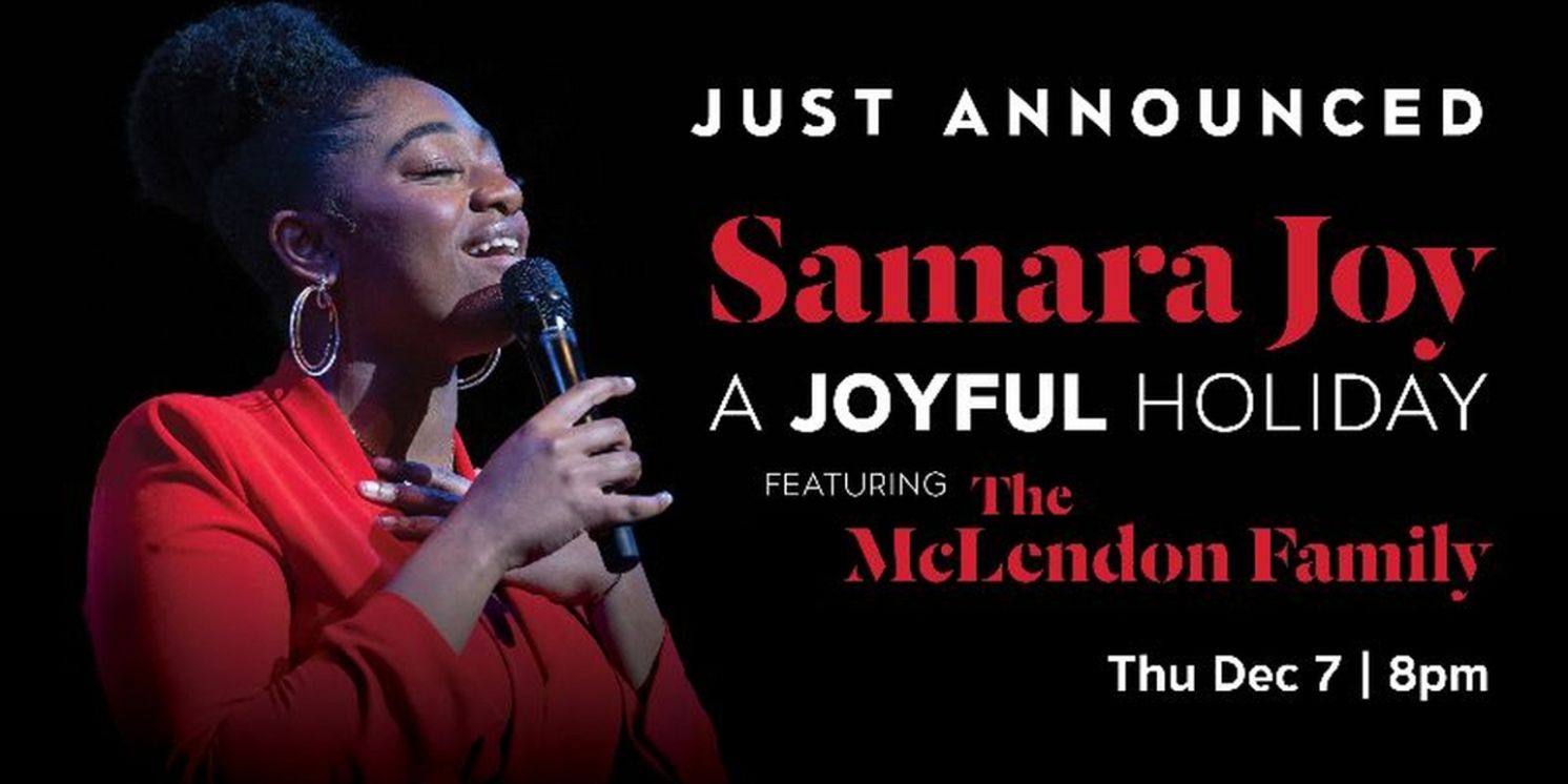 Samara Joy & McLendon Family Join The Soraya's Holiday Series  Image