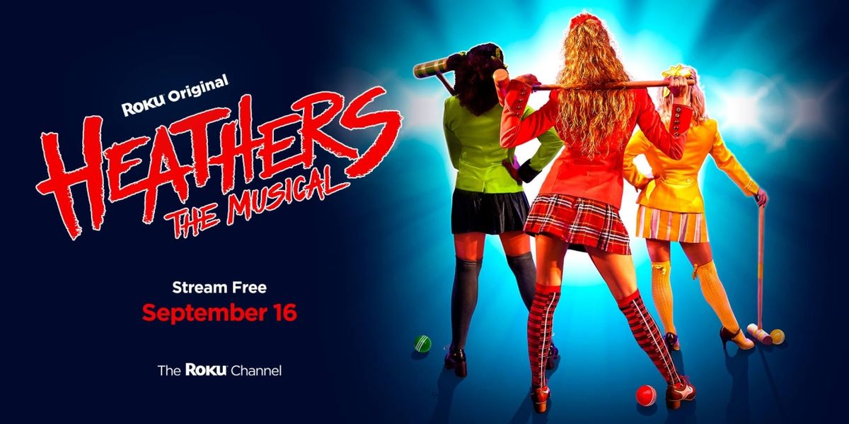 HEATHERS: THE MUSICAL to Premiere on The Roku Channel in September