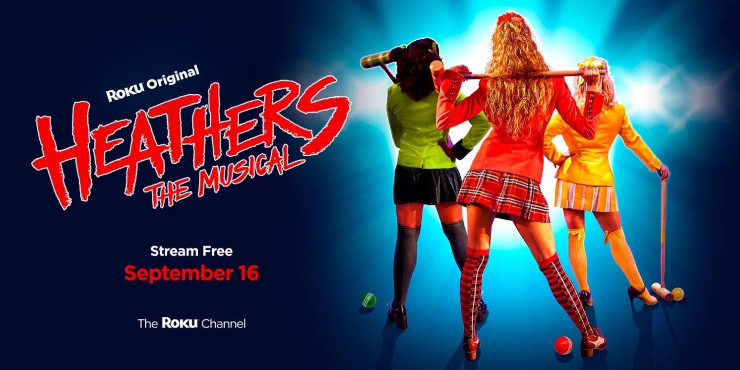 HEATHERS: THE MUSICAL to Premiere on The Roku Channel in September  Image