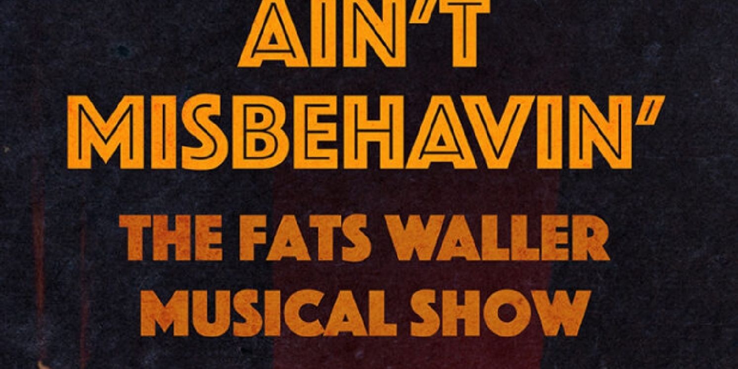 Review: AIN'T MISBEHAVIN' at Geva Theatre  Image