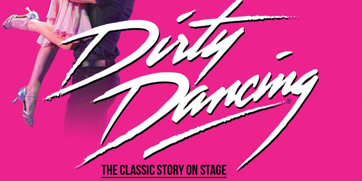 Boxing Day Theatre Sale: Save up to 46% on DIRTY DANCING  Image