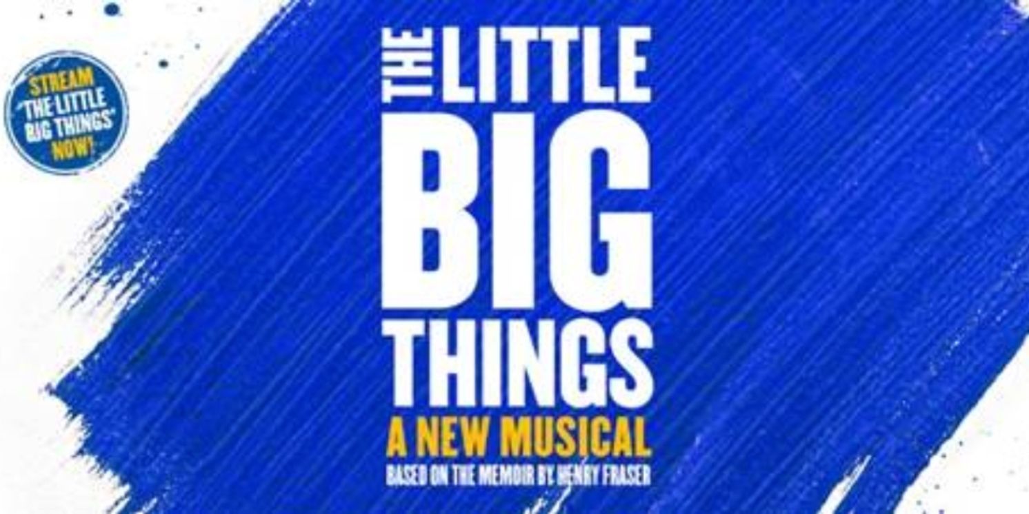 THE LITTLE BIG THINGS Will Have World Premiere @sohoplace, Listen to the First Song Here!  Image