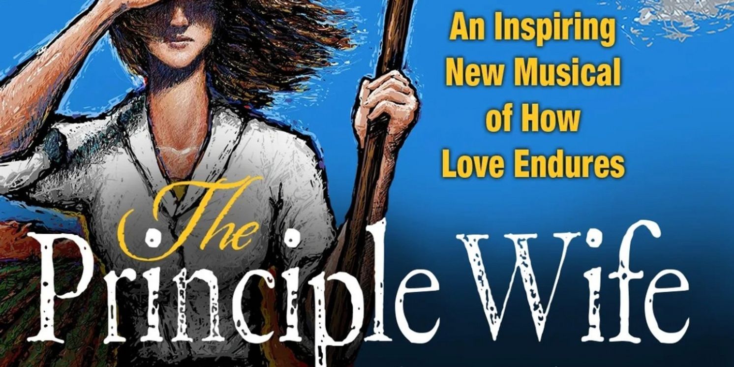 World Premiere of New Musical THE PRINCIPLE WIFE To Play The Covey Center Next Month  Image