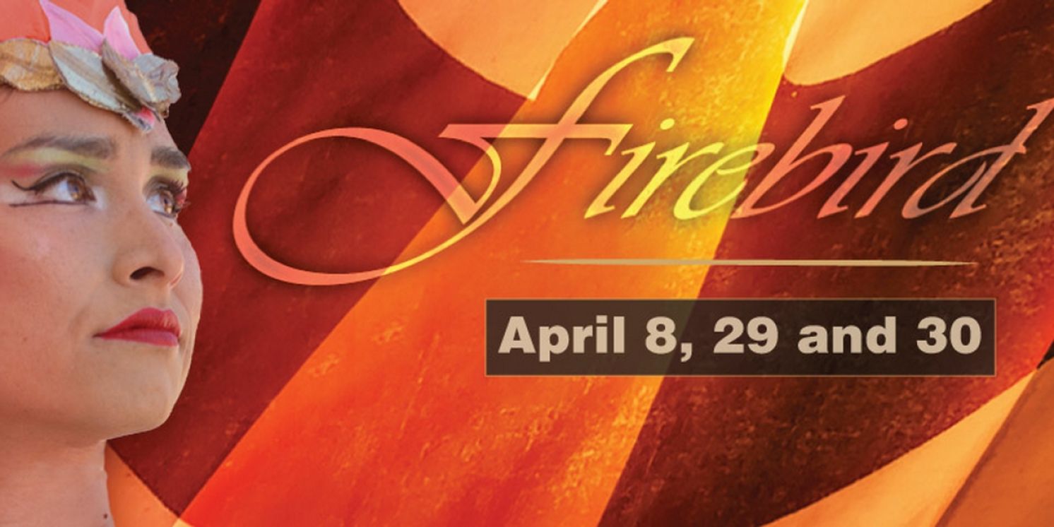 Ballet Ariel to Present FIREBIRD in April  Image
