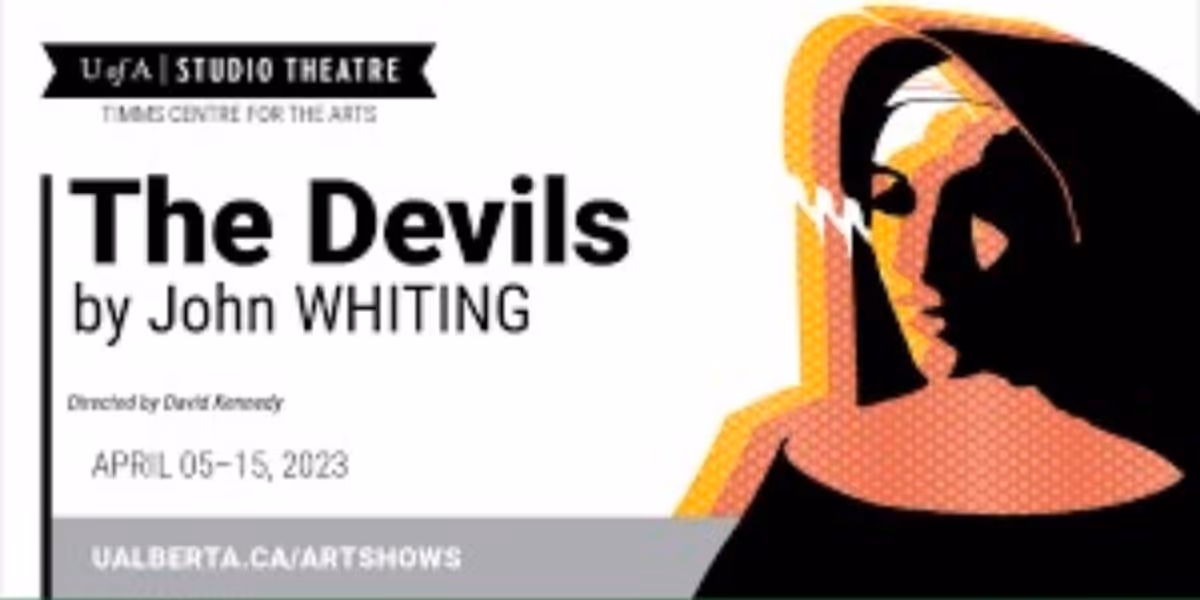 Review: THE DEVILS Haunts the University of Alberta's Timms Centre For The Arts