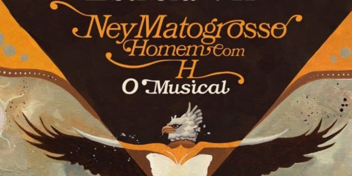 Musical NEY MATOGROSSO – HOMEM COM H Celebrates the Trajectory of One of the Most Authentic Artists of Brazilian Culture