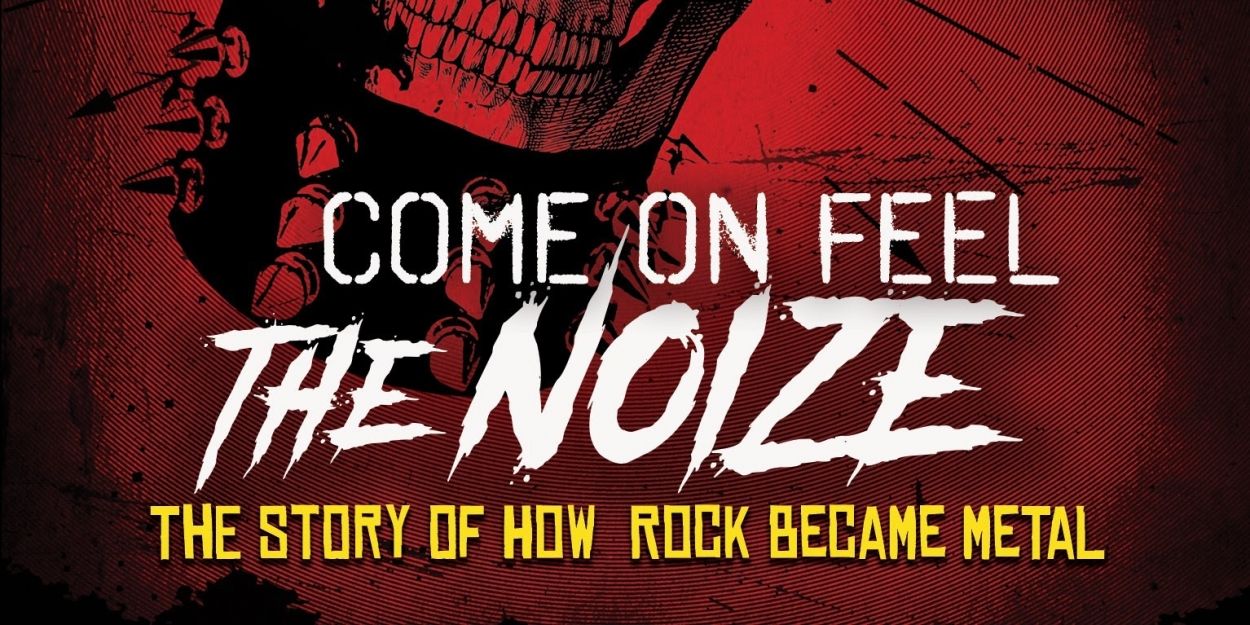 VIDEO: Watch the Trailer for Documentary COME ON FEEL THE NOIZE Video