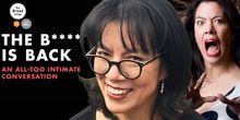 Sandra Tsing Loh THE BITCH IS BACK - This Time With Special Guests