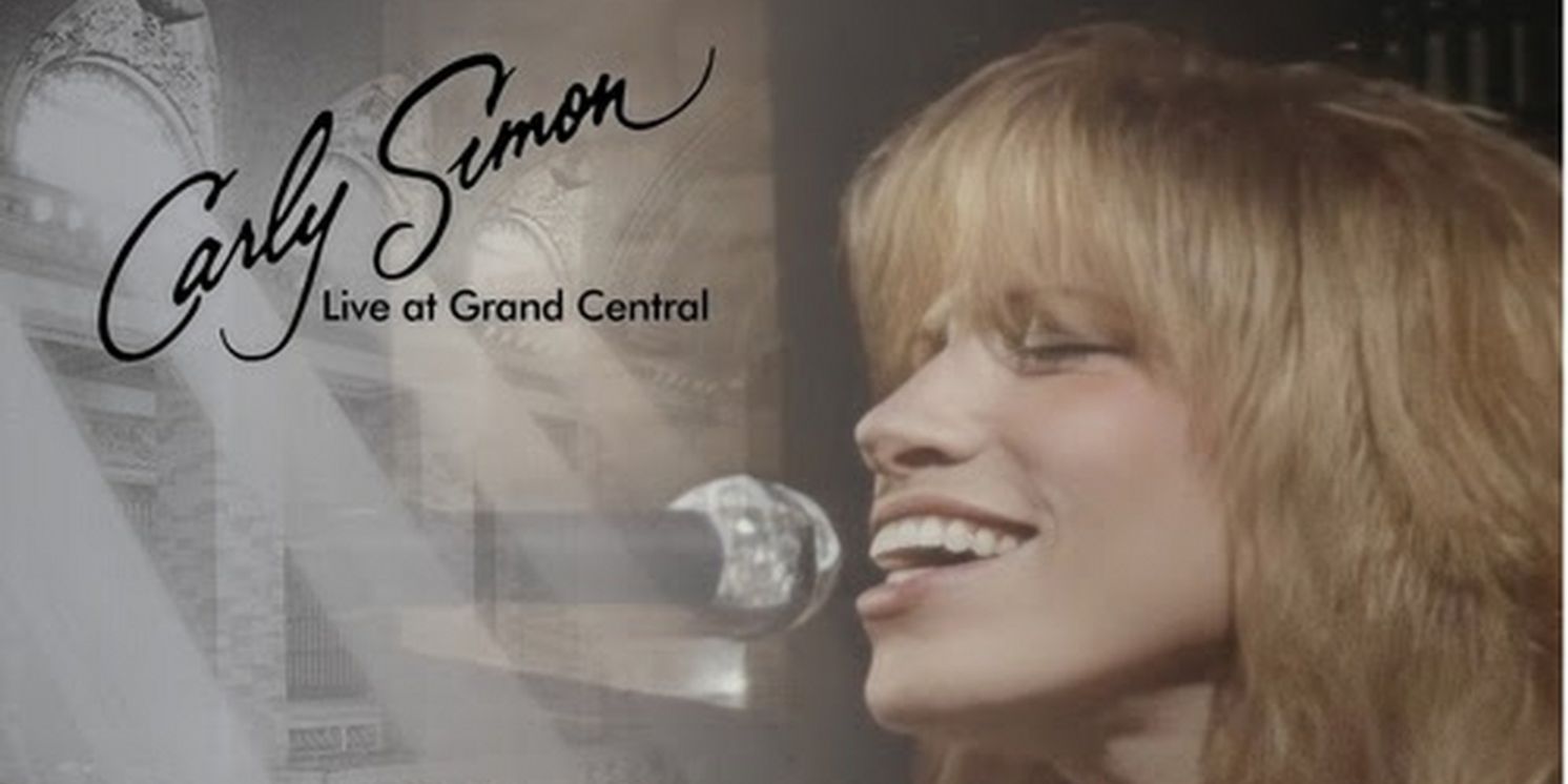 Carly Simon to Release 'Live at Grand Central Station' on Audio & Blu-Ray  Image