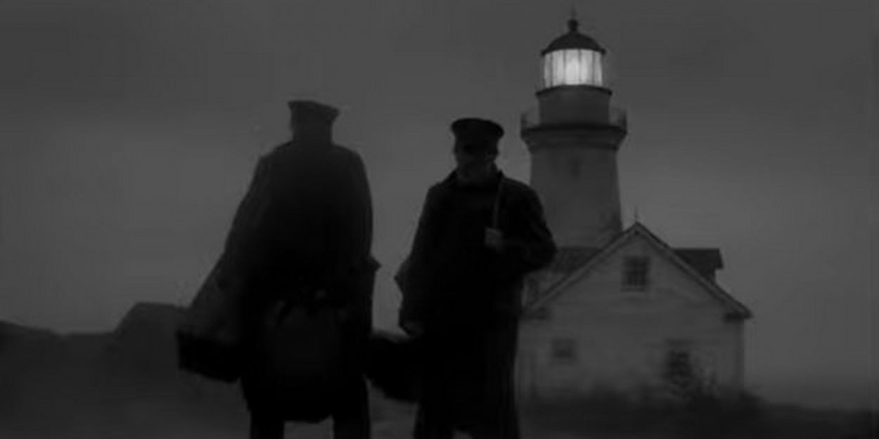 VIDEO: Willem Dafoe & Robert Pattinson Star in THE LIGHTHOUSE Trailer Video