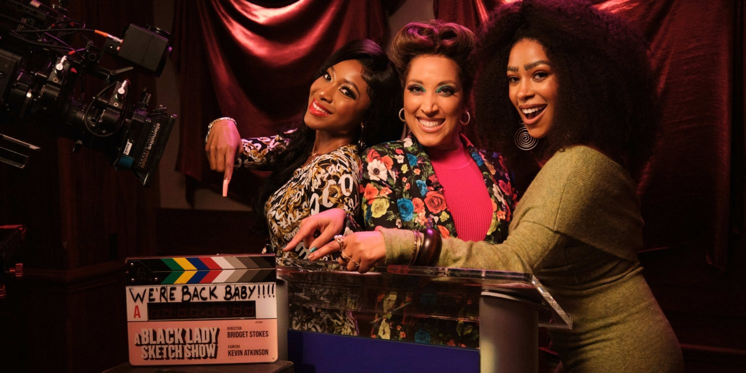 HBO's A BLACK LADY SKETCH SHOW Begins Production On Season Four  Image