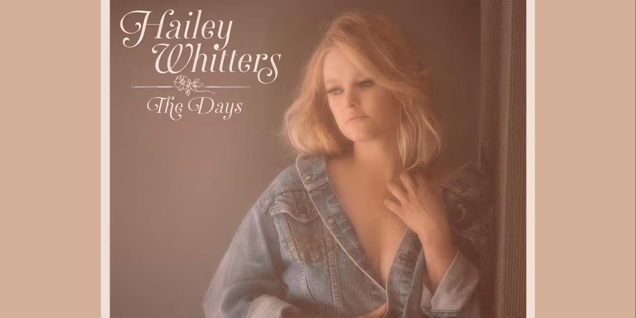 Hailey Whitters Releases First Half of Full-Length Album Sept. 13 Video