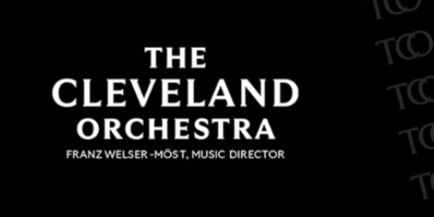 The Cleveland Orchestra Reveals Detail Of 54th International Tour To Austria and Israel  Image