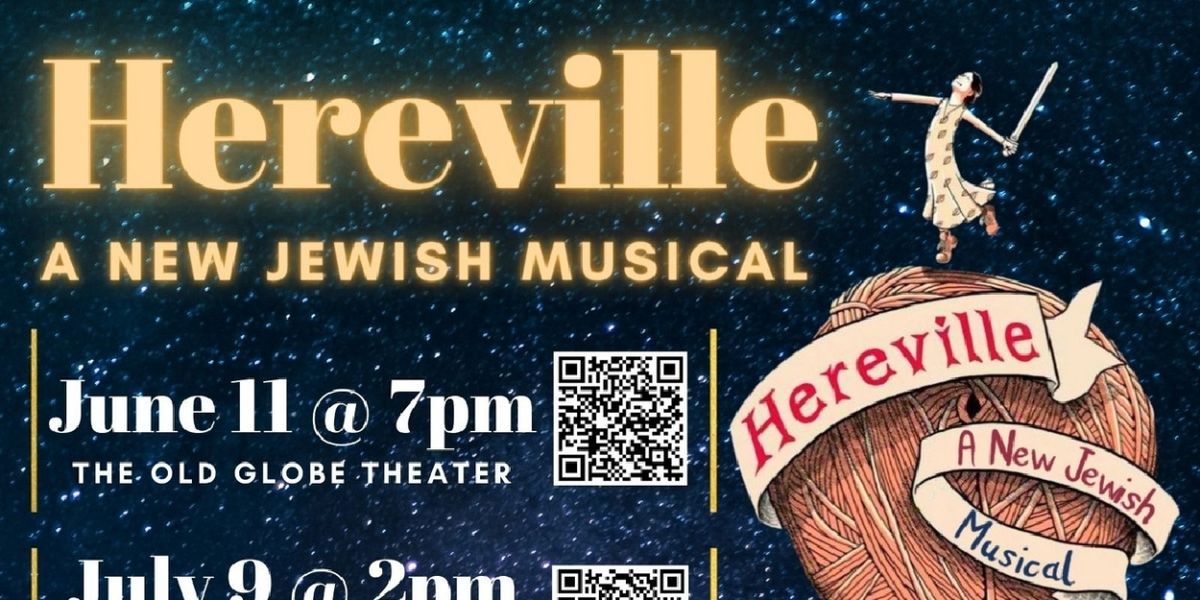 HEREVILLE, A New Jewish Musical - Takes The Stage At The Old Globe Theatre This Weekend