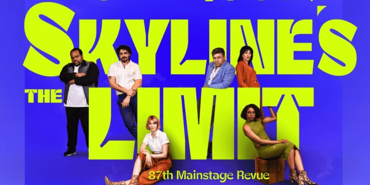 Review: SKYLINE'S THE LIMIT At Second City Mainstage