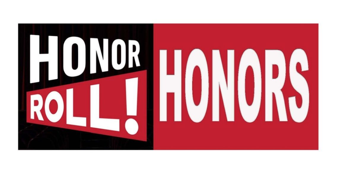 Honor Roll! Is Accepting Submissions For THE SECOND ANNUAL HONOR ROLL! HONORS