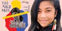 Interview: Carolene Joy Cabrera King Shows TOO MUCH SKIN in SheLA Summer Theatre Fest