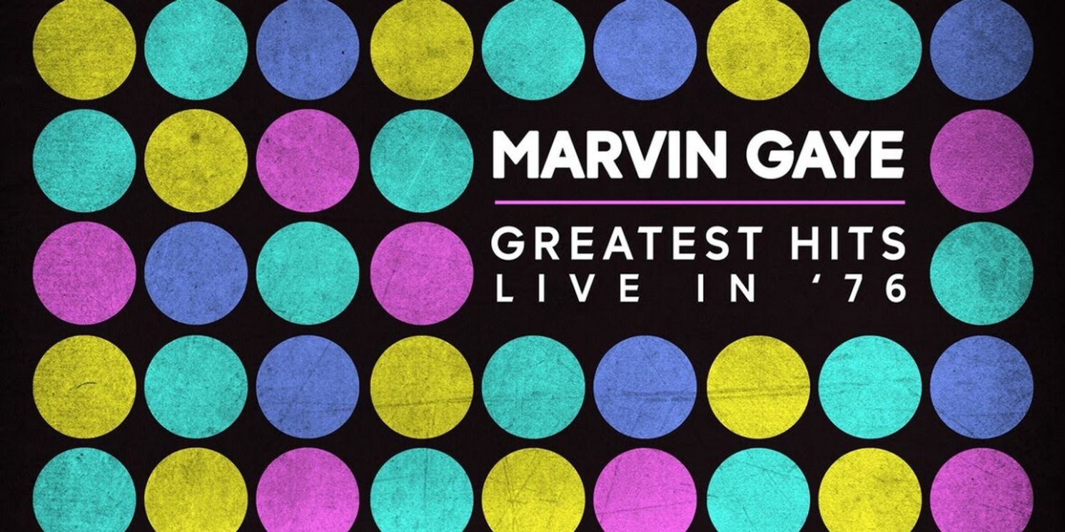 Marvin Gaye's 'Greatest Hits Live in '76' Will Be Available on Vinyl & CD  Image
