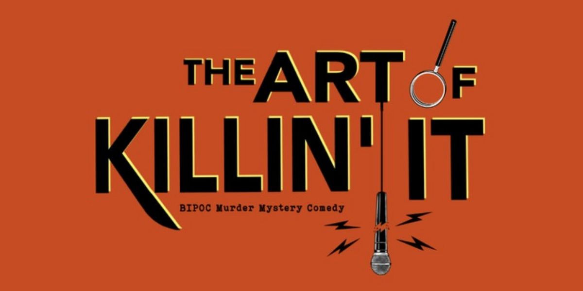 THE ART OF KILLIN' IT Has Been Extended Again Due To Popular Demand
