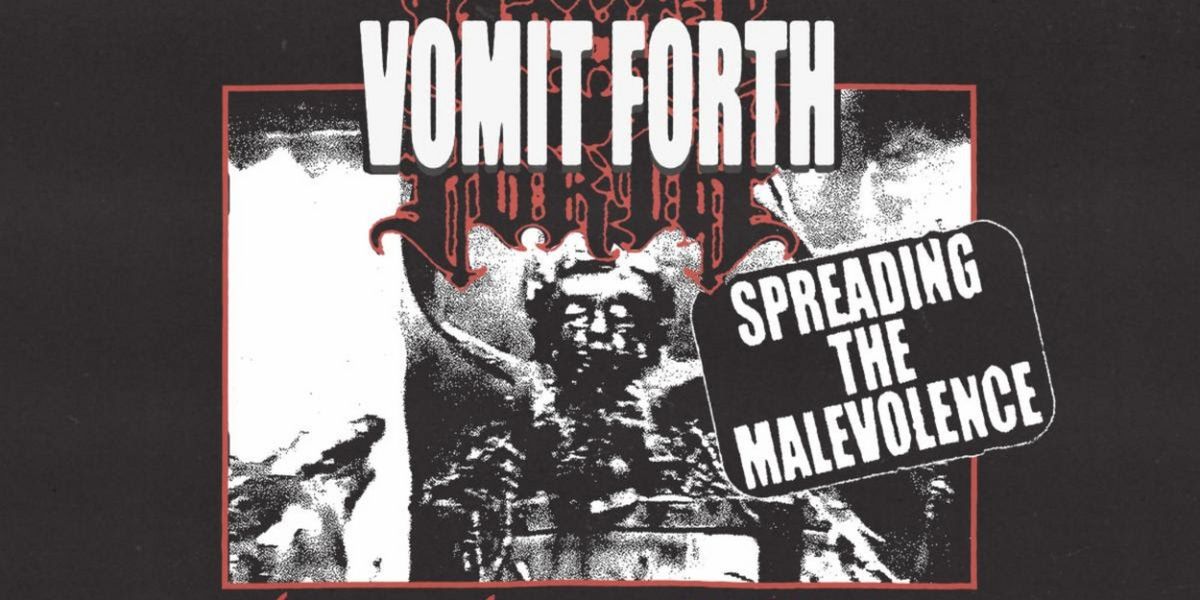 VOMIT FORTH Announces 'Spreading The Malevolence' Fall Headline Tour