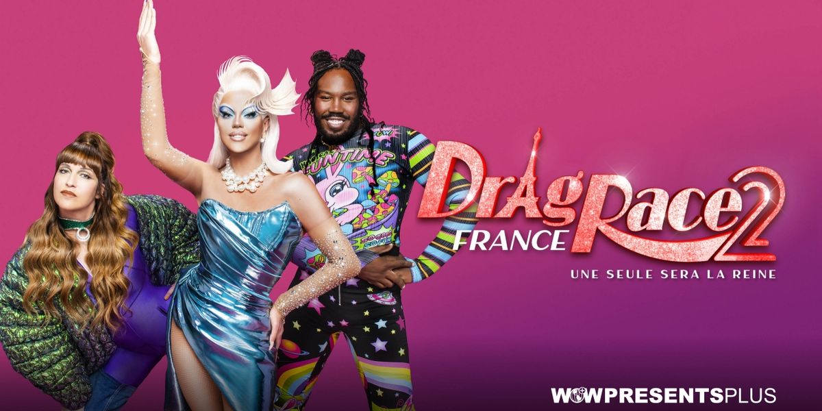 WOW Presents Plus Announces the Judges for Season 2 of 'Drag Race France'