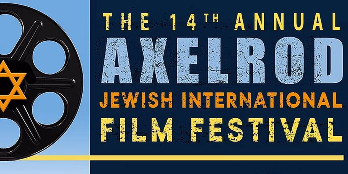 14th Annual Axelrod Jewish International Film Festival to Return With In-Person Screenings